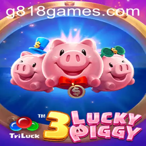 Exploring the Thrills of 3LUCKYPIGGY: A Dive into the G818 Game Phenomenon
